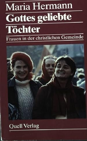 Gottes geliebte Töchter: Frauen in der christlichen Gemeinde