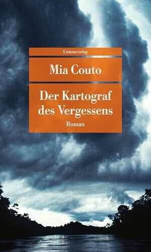 Der Kartograf des Vergessens: Roman (Unionsverlag Taschenbücher)
