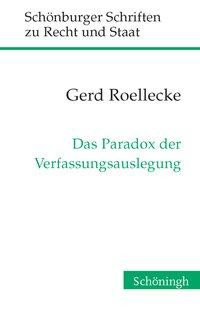 Das Paradox der Verfassungsauslegung