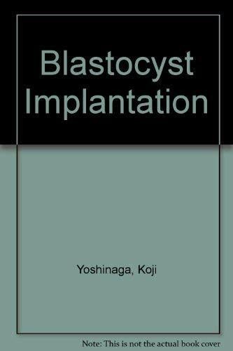 Blastocyst Implantation Blastocyst Implantation