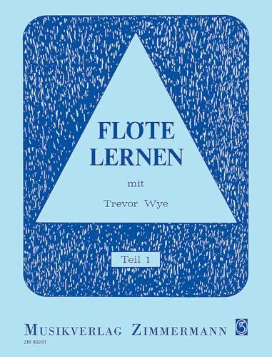 Flöte lernen: mit Trevor Wye. Teil 1. Flöte.