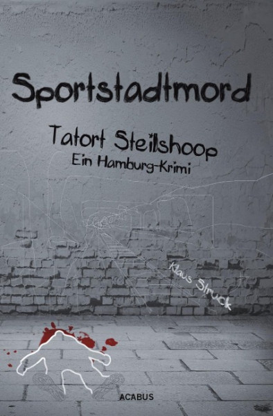 Sportstadtmord. Ein Hamburg-Krimi. Tatort Steilshoop