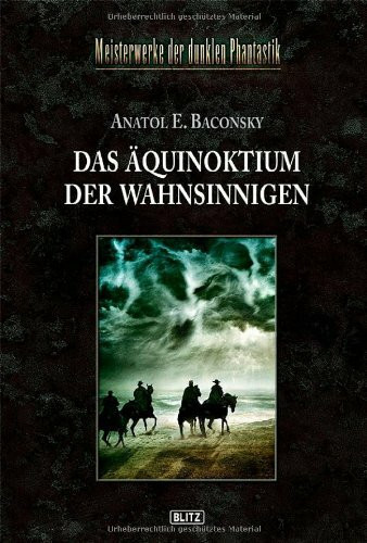 Meisterwerke der dunklen Phantastik - Band 03 - Das Äquinoktium der Wahnsinnigen