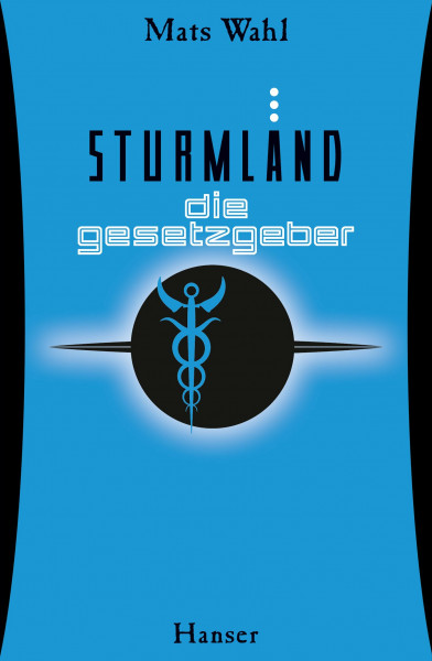 Sturmland - Die Gesetzgeber (Sturmland, 3, Band 3)