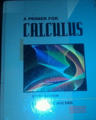 A Primer for Calculus