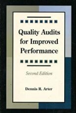 Quality Audits for Improved Performance Quality Audits for Improved Performance