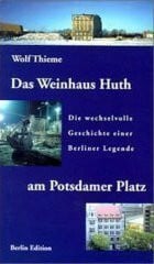 Das Weinhaus Huth am Potsdamer Platz