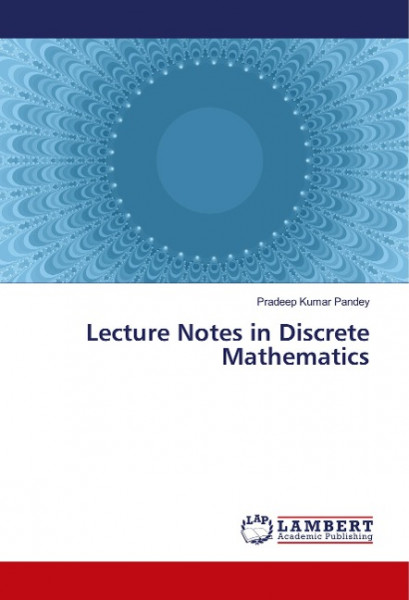 Lecture Notes in Discrete Mathematics