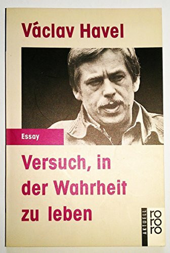 Versuch, in der Wahrheit zu leben