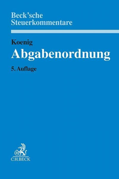 Abgabenordnung: §§ 1 bis 368 (Beck'sche Steuerkommentare)