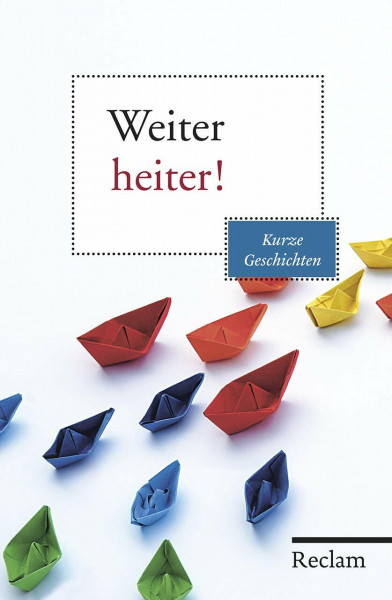 Weiter heiter!: Kurze Geschichten