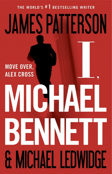 I, Michael Bennett (A Michael Bennett Thriller, 5)