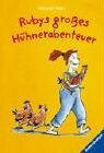 Rubys großes Hühnerabenteuer (Ravensburger Taschenbücher)