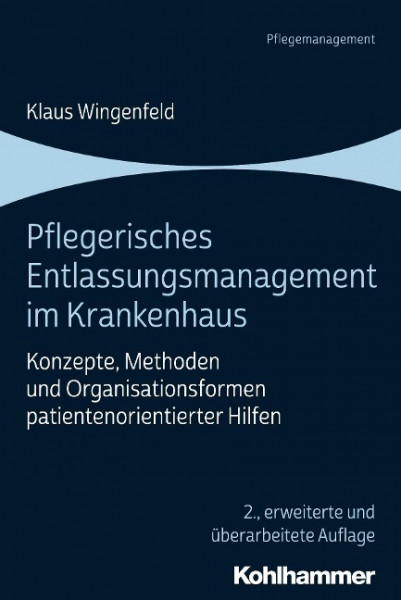 Pflegerisches Entlassungsmanagement im Krankenhaus