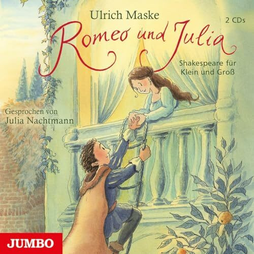 Romeo und Julia: Shakespeare für Klein und Groß