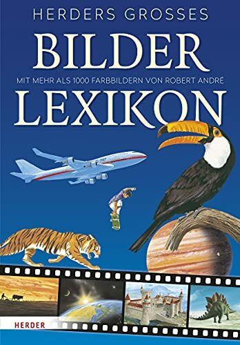 Herders Großes Bilderlexikon: Mit mehr als 1000 Farbbildern