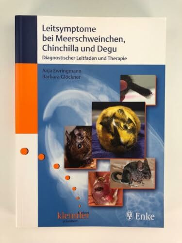 Leitsymptome bei Meerschweinchen, Chinchilla und Degu: Diagnostischer Leitfaden und Therapie