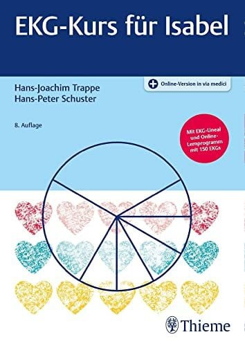 EKG-Kurs für Isabel: Mit EKG-Lineal und Online-Lernprogramm mit 100 EKGs. Plus Online-Version in via medici