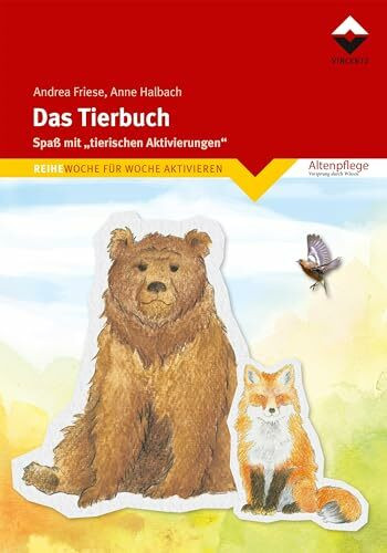 Das Tierbuch: Spaß mit „tierischen Aktivierungen" (Altenpflege)