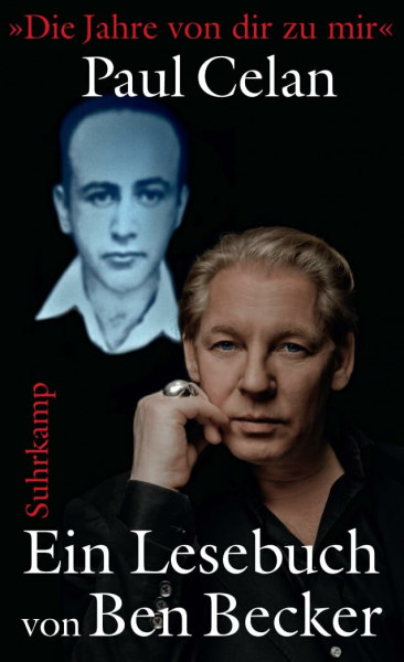 »Die Jahre von dir zu mir«: Ein Lesebuch mit einem Nachwort von Ben Becker (suhrkamp taschenbuch)