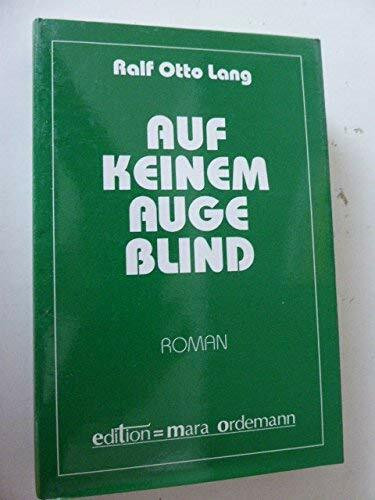 Auf keinem Auge blind