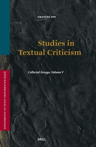 Studies in Textual Criticism: Collected Essays, Volume V (Vetus Testamentum, Supplements, Band 197)