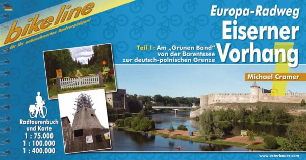 Europa-Radweg Eiserner Vorhang: Teil 1: Am "Grünen Band" von der Barentssee zur deutsch-polnischen Grenze