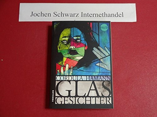 Glasgesichter: Thriller