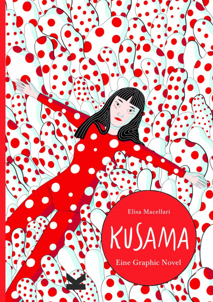 Kusama. Graphic Novel: Eine Graphic Novel