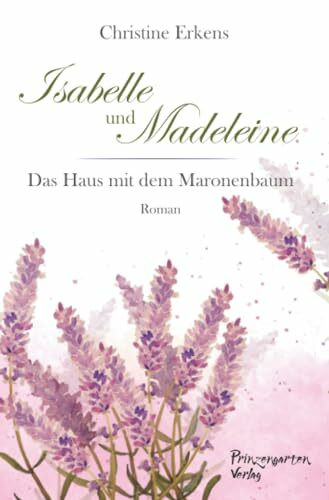 Isabelle und Madeleine: Das Haus mit dem Maronenbaum