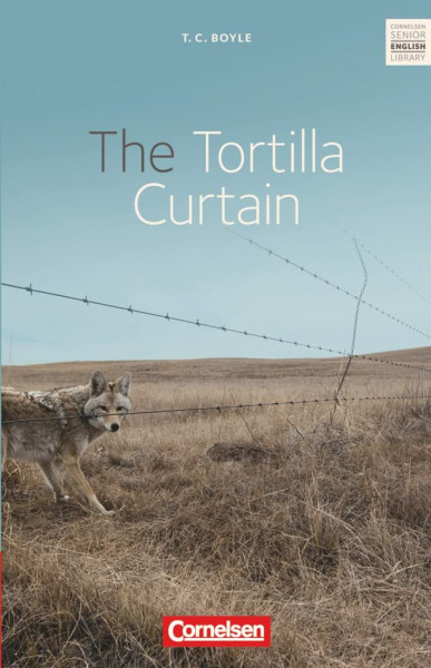 Cornelsen Senior English Library - Literatur - Ab 11. Schuljahr / B2: The Tortilla Curtain - Textband mit Annotationen