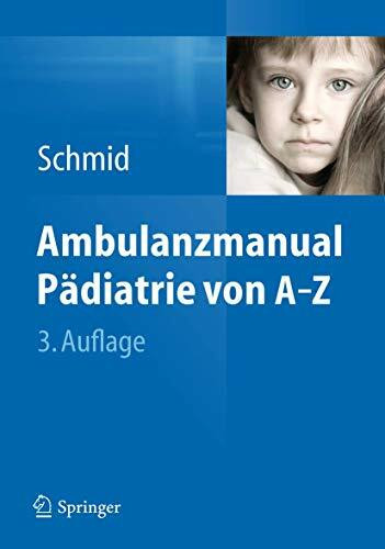 Ambulanzmanual Pädiatrie von A-Z