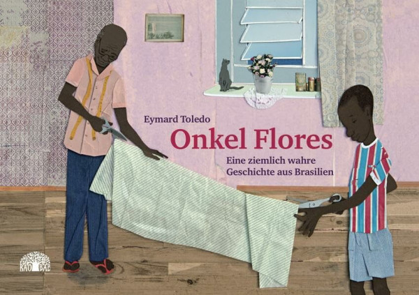 Onkel Flores: Eine ziemlich wahre Geschichte aus Brasilien