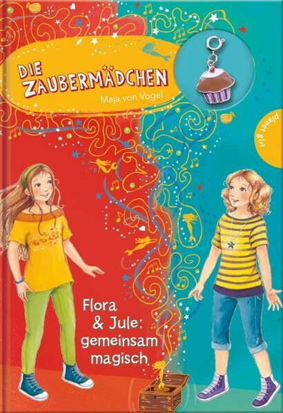 Die Zaubermädchen, Band 11: Flora & Jule: gemeinsam magisch