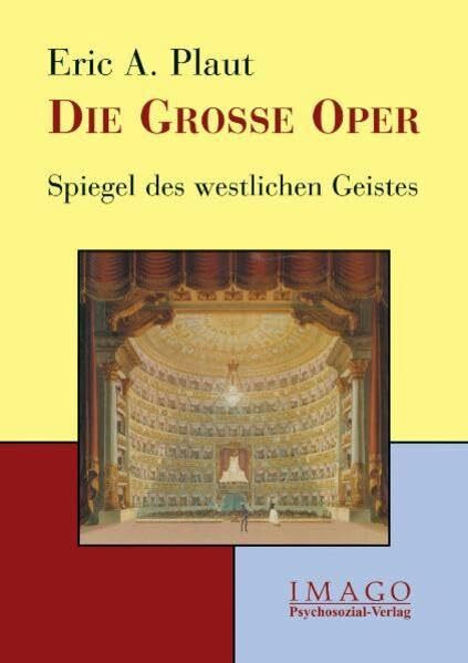 Die Große Oper. Spiegel des westlichen Geistes (Imago)