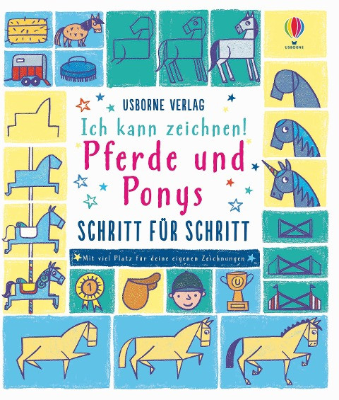 Ich kann zeichnen! Pferde und Ponys - Schritt für Schritt