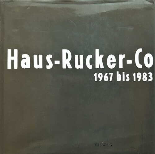 Haus - Rucker - Co 1967 bis 1983