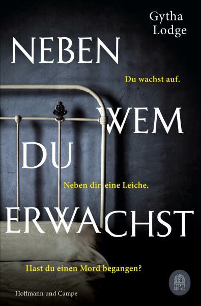 Neben wem du erwachst: Kriminalroman