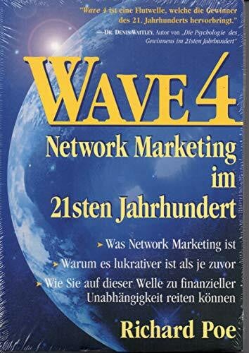 WAVE 4. Network Marketing im 21sten Jahrhundert