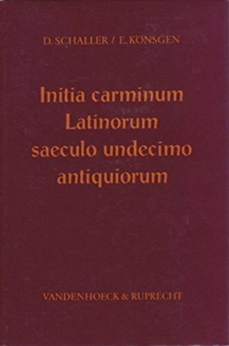 Initia carminum Latinorum saeculo undecimo antiquiorum, Supplementbd.: Bibliographisches Repertorium für die lateinische Dichtung der Antike und des ... Des Inst.fur Europaische Geschichte Mainz)