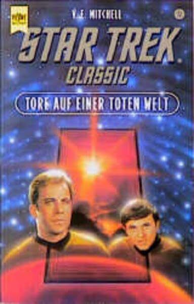 Star Trek - Tore auf einer toten Welt (Heyne Science Fiction und Fantasy (06))