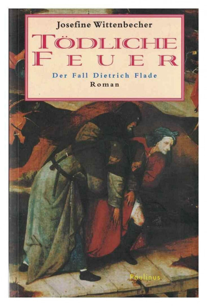 Tödliche Feuer: Der Fall Dietrich Flade