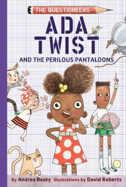 Ada Twist and the Perilous Pantaloons