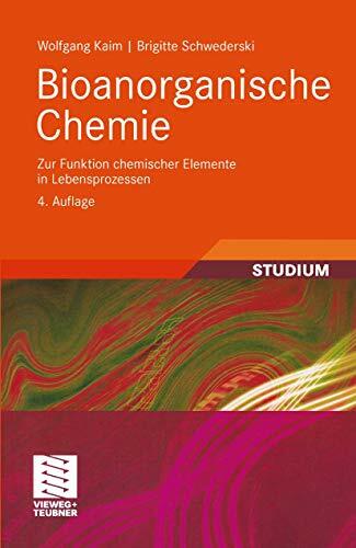 Bioanorganische Chemie: Zur Funktion chemischer Elemente in Lebensprozessen (Teubner Studienbücher Chemie) (German Edition) Bioanorganische Chemie: Zur Funktion chemischer Elemente in Lebensprozessen (Teubner Studienbücher Chemie) (German Edition)
