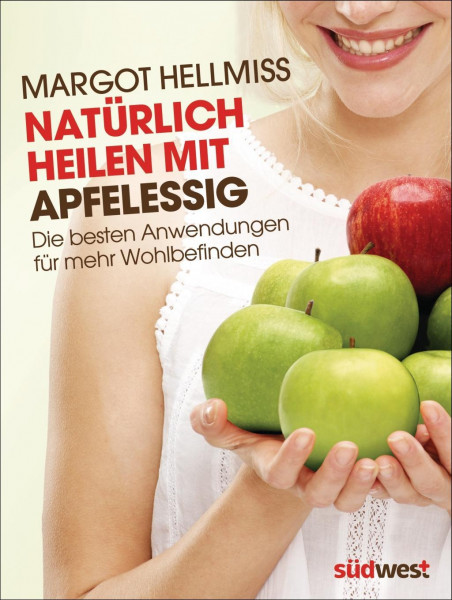Natürlich heilen mit Apfelessig
