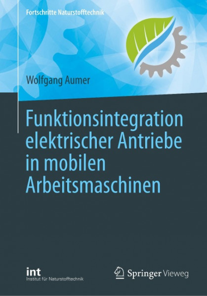 Funktionsintegration elektrischer Antriebe in mobilen Arbeitsmaschinen