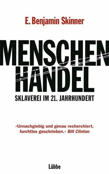 Menschenhandel: Sklaverei im 21. Jahrhundert (Lübbe Sachbuch)