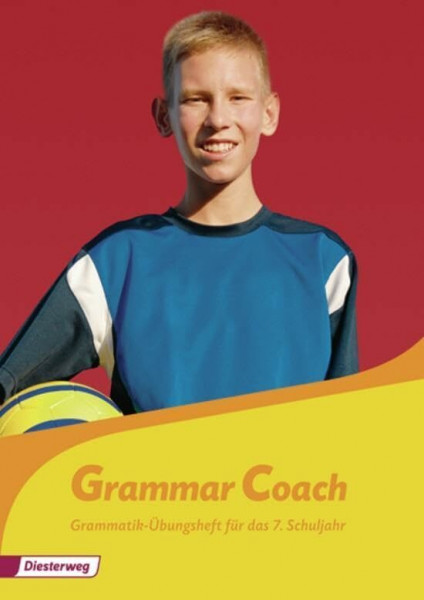 Grammatikhefte Englisch: Grammar Coach: Grammatik-Übungsheft für das 7. Schuljahr