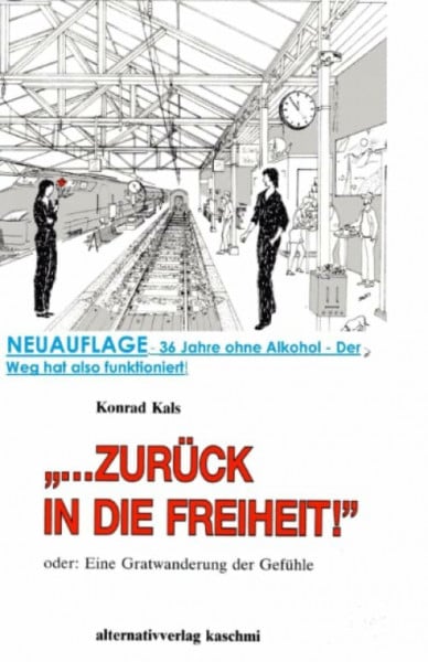 "...ZURÜCK IN DIE FREIHEIT¨!": oder: Eine Gratwanderung der Gefühle