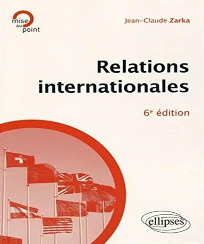 Relations internationales - 6e édition (Mise au point)